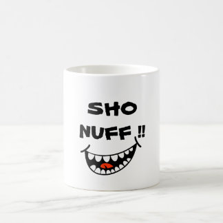SHO NUFF !! KAFFEETASSE
