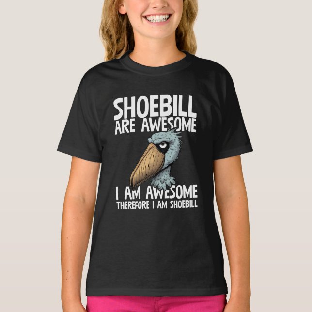 Shoebill sind Phantastisch, ich bin Phantastisch D T-Shirt (Vorderseite)
