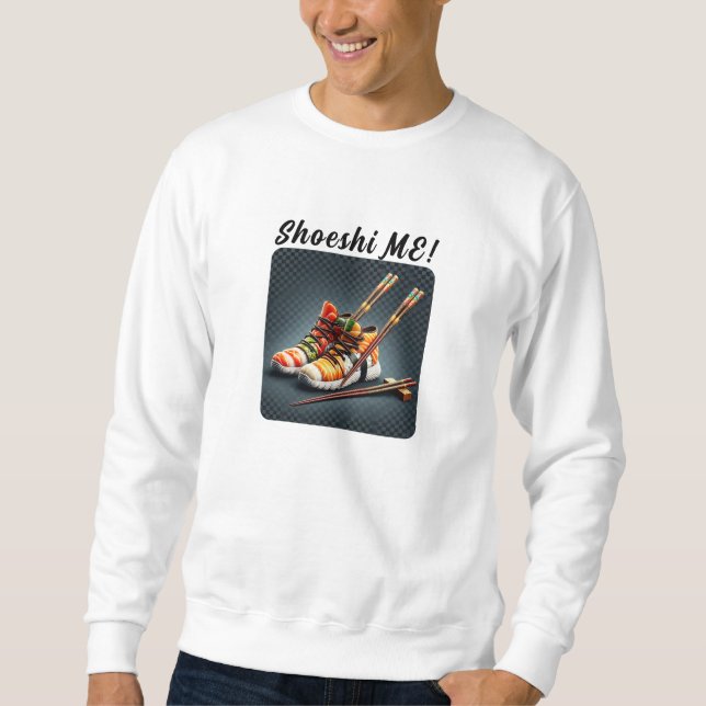 Shoeshi ME - Einzigartig Sushi Sneaker Sweatshirt (Vorderseite)