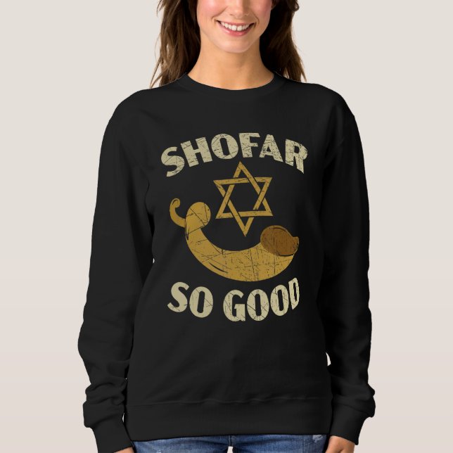 Shofar So Good Rosh Hashanah Jewish New Year Sweatshirt (Vorderseite)