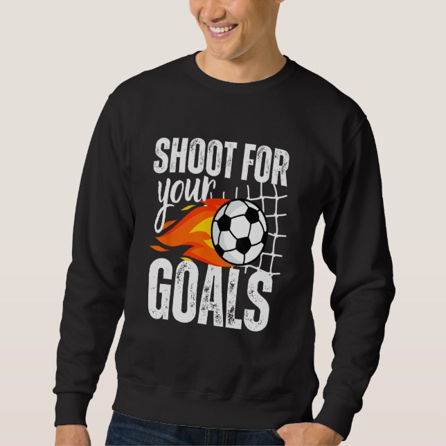 Shoot für Ihre Ziele Fußball-Boys Sprichwort gestö Sweatshirt (Vorderseite)