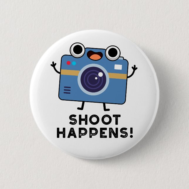 Shoot Happens Funny Camera Puff Button (Vorderseite)