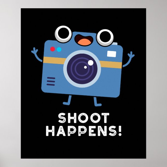 Shoot Happens Funny Camera Puff Dark BG Poster (Vorne)