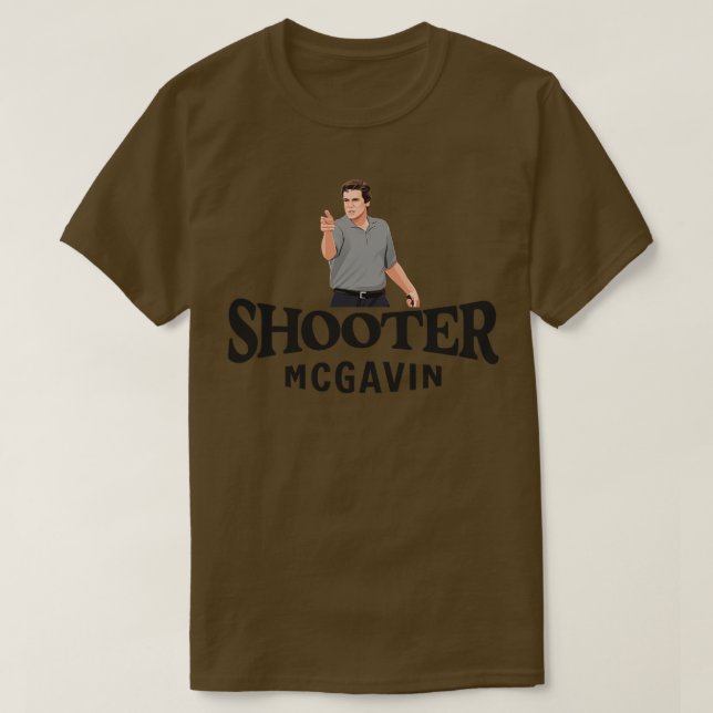 Shooter Mcgavin T-Shirt (Design vorne)