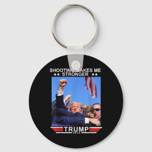 Shooting macht mich stärker Donald Trump 2024 Schlüsselanhänger