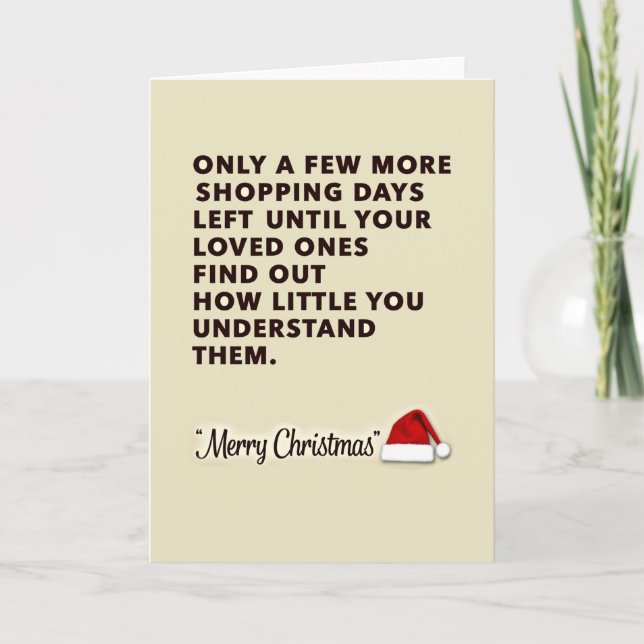Shopping Days Left Funny Sarcastic Christmas Card Karte (Vorderseite)