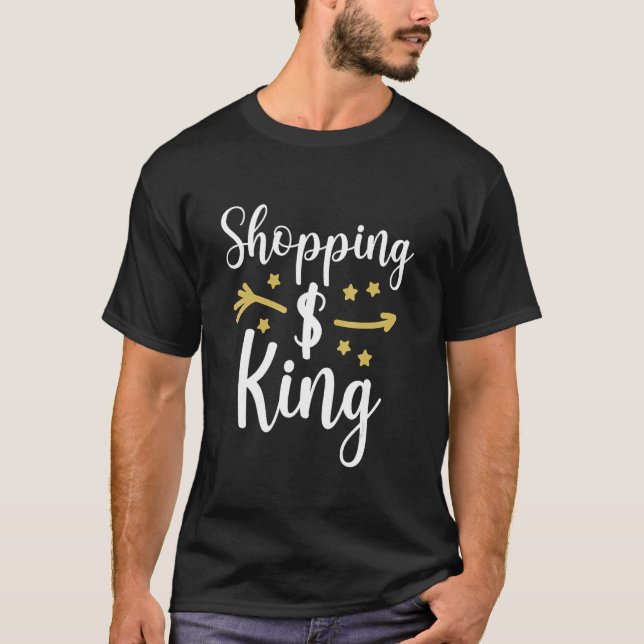 Shopping King T-Shirt (Vorderseite)