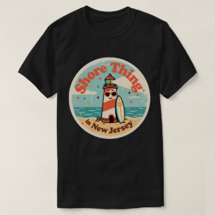 Shore Thing_ New Jersey Leuchtturm-Kunstwerk T-Shirt