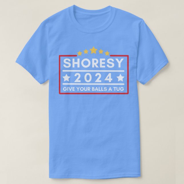 Shoresy Support Shoresy 2024 geben Ihren Balls ein T-Shirt (Design vorne)