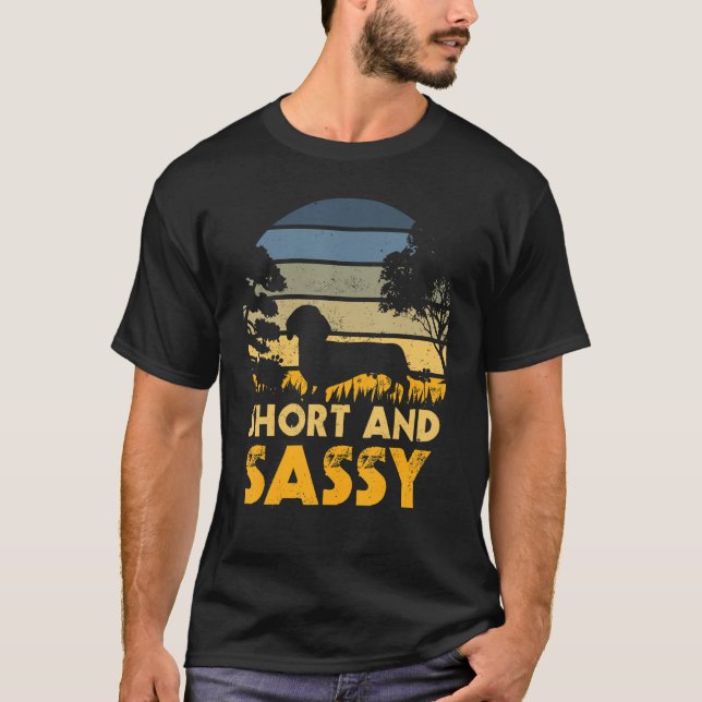 Short And Sassy Dachshund Weiner Dog T-Shirt (Vorderseite)