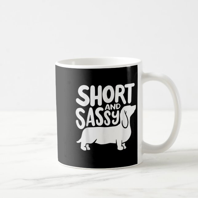 Short And Sy Funny Daschund Dog Lover Quote  Kaffeetasse (Rechts)