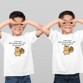 Short Attention Span Squirrel Saying T-Shirt