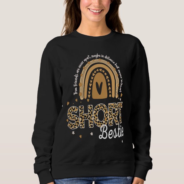 Short Bestie Tall Bestie For Women & Matching Shor Sweatshirt (Vorderseite)