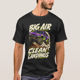 Short-Course-Truck Big Air Saubere Landungen T-Shirt
