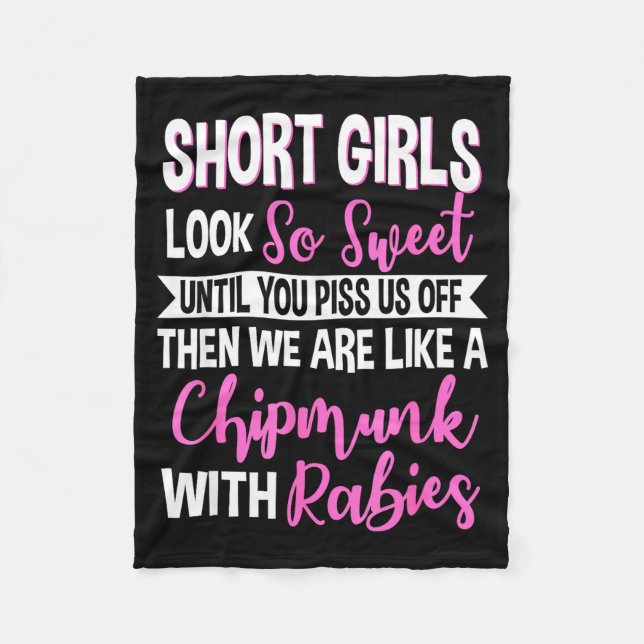 Short Girls Look So Sweet Until You Us Off Funny D Fleecedecke (Vorderseite)