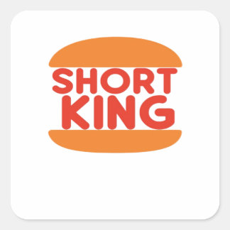 Short King Funny Minimal Design Quadratischer Aufkleber
