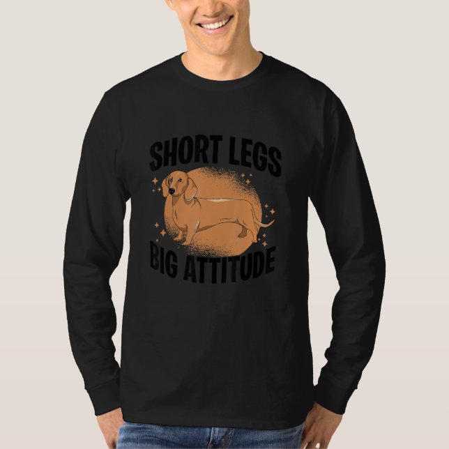 Short Legs Big Attitude Dachshound Dog Owner Dog L T-Shirt (Vorderseite)