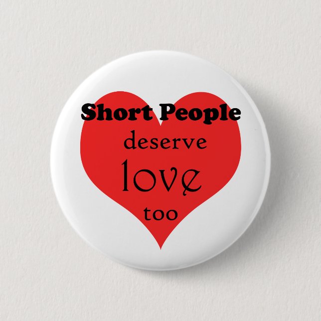 ShortPeopleDeseveLove-10x10 Button (Vorderseite)