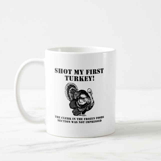Shot a Turkey Funny Junting Tasse (Links)