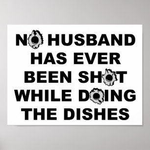 Shot Doing Dishes Funny Poster