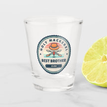 Shot Glass - Heiliger Mackerel! Bester Bruder je