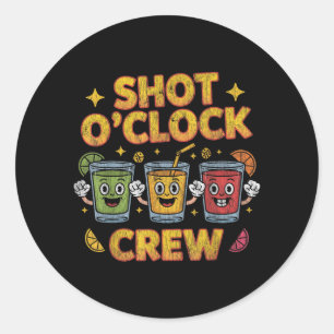 Shot Oclock Crew Lustige Trinkgruppe Runder Aufkleber