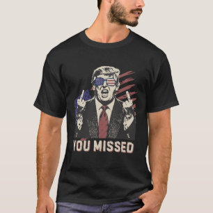 Shot Pro Trump Präsident 2024 Sie vermisst T-Shirt