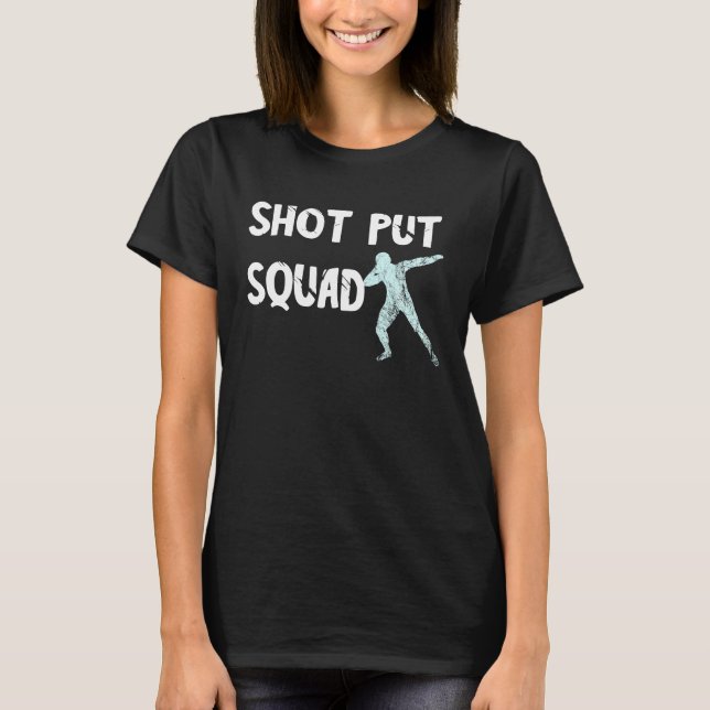 Shot Put Squad Track And Field Thrower Team Throwi T-Shirt (Vorderseite)