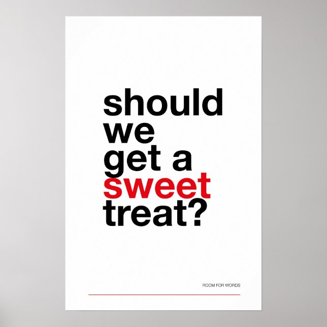 SHOULD WE GET A SWEET TREAT? –Funny Kitchen Poster (Vorne)