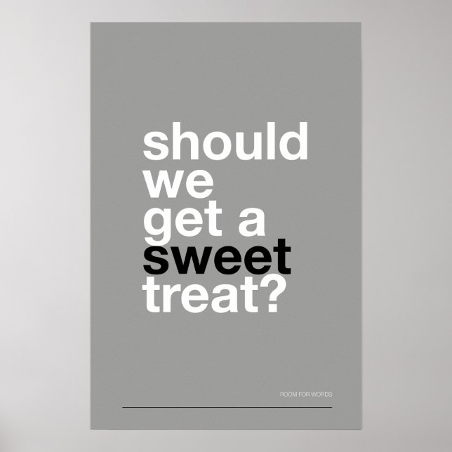 SHOULD WE GET A SWEET TREAT? –Funny Kitchen Poster (Vorne)