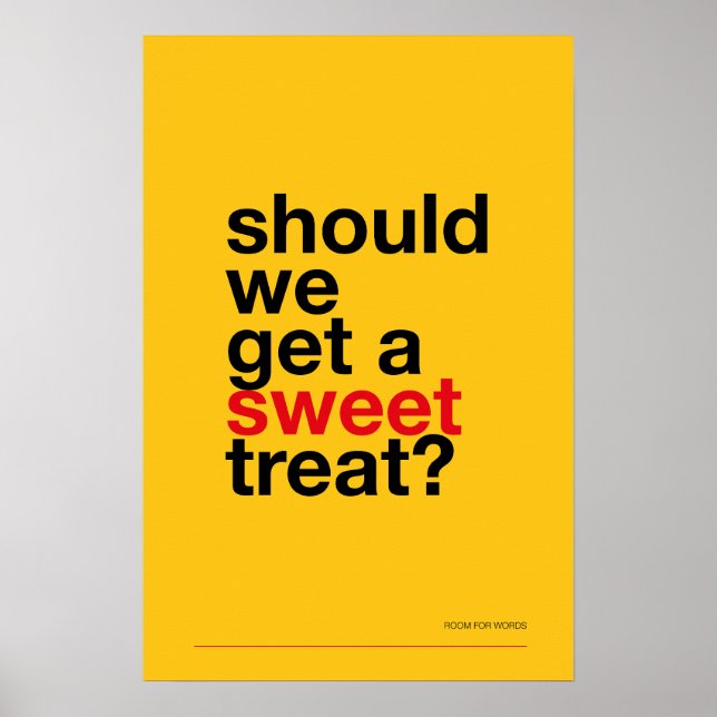 SHOULD WE GET A SWEET TREAT? –Funny Kitchen Poster (Vorne)