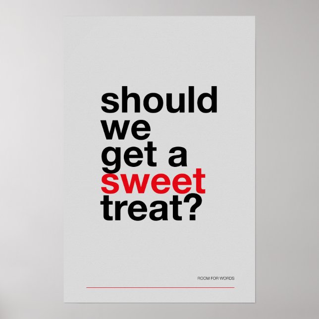 SHOULD WE GET A SWEET TREAT? –Funny Kitchen Poster (Vorne)