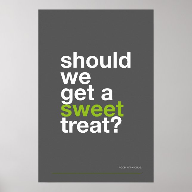 SHOULD WE GET A SWEET TREAT? –Funny Kitchen Poster (Vorne)