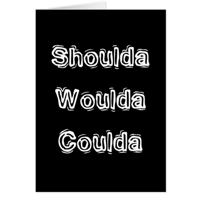 Shoulda Woulda Coulda (Vorne)