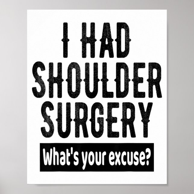 Shoulder Surgery Recovery Quote Funny Get Well Soo Poster (Vorne)
