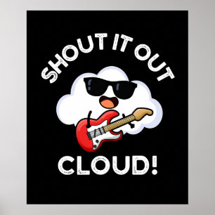 Shout Cloud Funny Music Pun Dark BG Poster