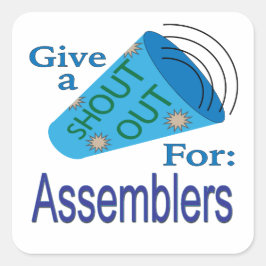 Shout for Assemblys Square Sticker