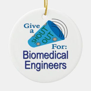 Shout for Biomedical Engineers Keramik Ornament
