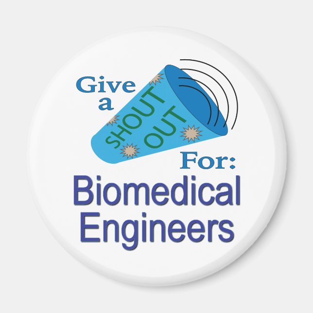 Shout for Biomedical Engineers Magnet (Vorne)
