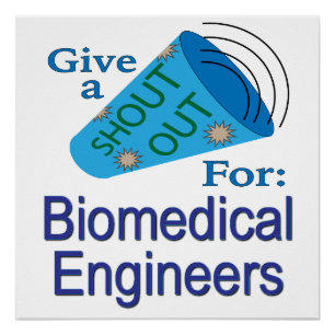 Shout for Biomedical Engineers Poster