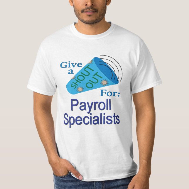 Shout for Payroll Specials T-Shirt (Vorderseite)