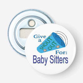 Shout für Babysitter Flaschenöffner