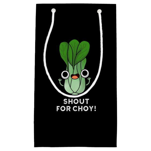 Shout für Choy Funny Veggie Bok Choy Pun Dark BG Kleine Geschenktüte (Vorderseite)