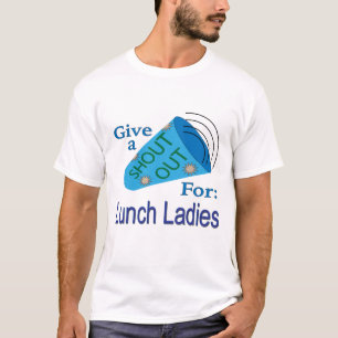 Shout für das Mittagessen Ladys T-Shirt