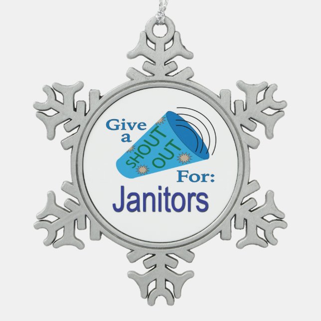 Shout für Janitors Schneeflocken Zinn-Ornament (Vorderseite)