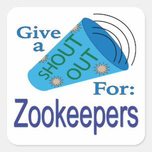 Shout für Zookeepers Quadratischer Aufkleber