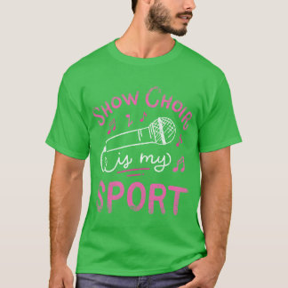 Show Choir ist mein Hafen Chorusinger Vintage retr T-Shirt