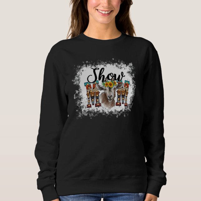 Show Mama Goat Mom Floral Country Farm Life Farm G Sweatshirt (Vorderseite)