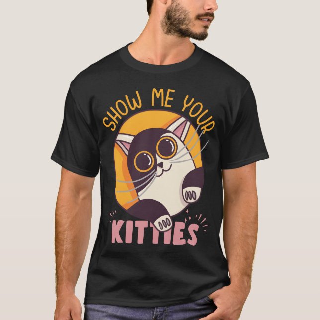 Show Me Your Kitties Cute Cat Design boy T-Shirt (Vorderseite)