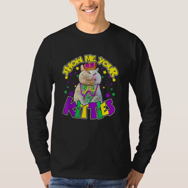 Show Me Your Kitties Mardi Gras Party Cat T-Shirt (Vorderseite)
